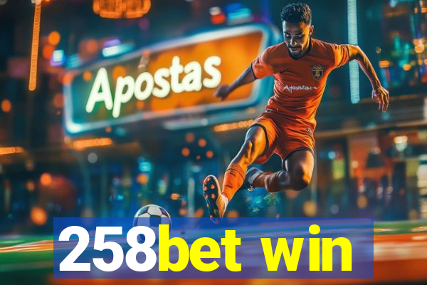 258bet win